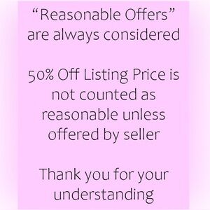 Reasonable Offers Only!